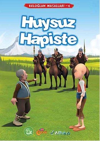 Huysuz Hapiste: Keloglan Masallari 4