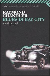 Blues di Bay City e altri racconti