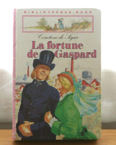 La Fortune de Gaspard (Bibliothèque rose)