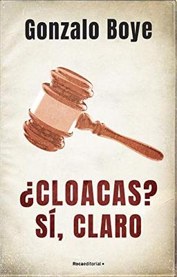 ¿Cloacas? Sí, claro (No Ficción)