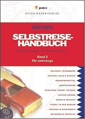 Das Selbstreise-Handbuch, Bd. 2