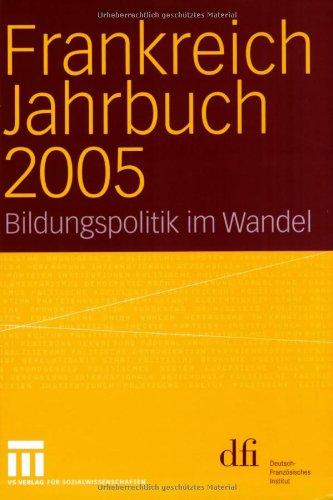 Frankreich Jahrbuch 2005: Bildungspolitik im Wandel