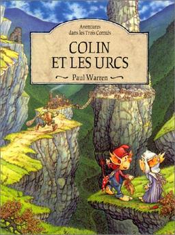 Colin Berlingot. Vol. 3. Colin et les Urcs