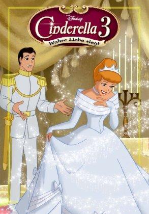 Disney Classic: Cinderella 3 - Wahre Liebe siegt