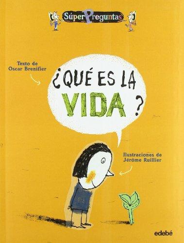 ¿Qué es la vida? (SúperPreguntas)