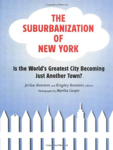 Suburbanization of New York: Is the World's Greatest City Becoming Just Another Town?