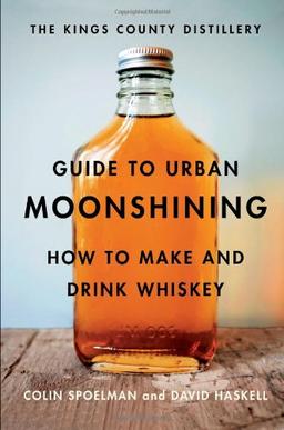 Kings County Distillery Guide to Urban Moonshining