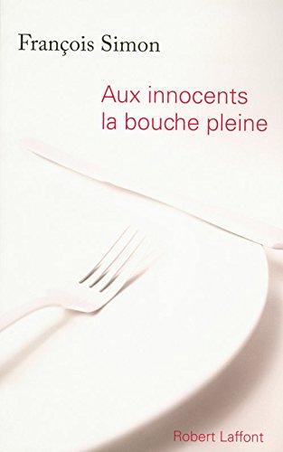 Aux innocents la bouche pleine