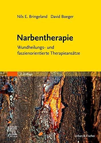 Narbentherapie: Wundheilungs- und faszienorientierte Therapieansätze