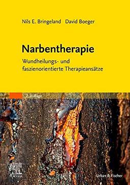 Narbentherapie: Wundheilungs- und faszienorientierte Therapieansätze