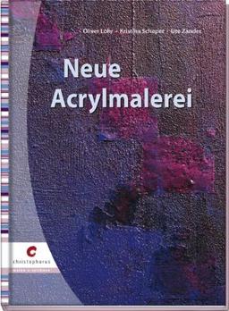 Neue Acrylmalerei: Strukturen, Reliefs, Collagen