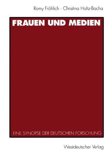 Frauen und Medien: Eine Synopse der deutschen Forschung