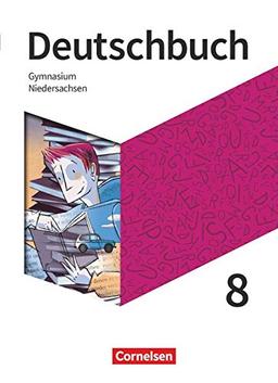 Deutschbuch Gymnasium - Niedersachsen - Neue Ausgabe - 8. Schuljahr: Schülerbuch