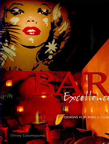 Bar Excellence: Design for Pubs and Clubs (Divers)