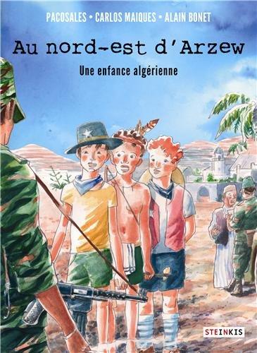 Au nord-est d'Arzew : une enfance algérienne