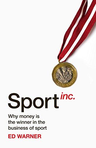 Sport Inc.: Why money is the winner in the business of sport