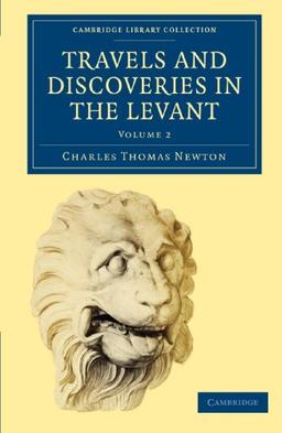 Travels and Discoveries in the Levant: Volume 2 (Cambridge Library Collection - Archaeology)