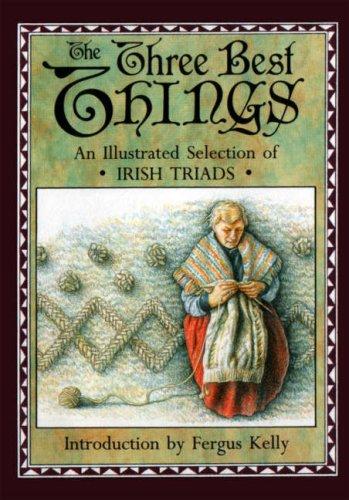 The Three Best Things and Other Irish Triads