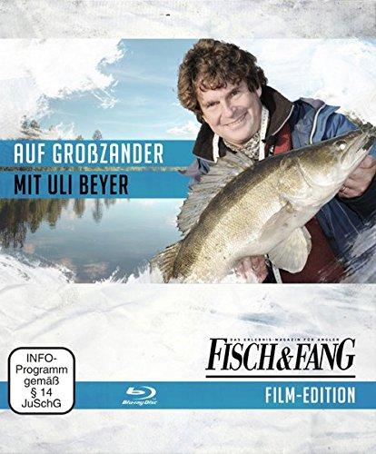 Auf Großzander mit Uli Beyer (Blu-Ray): FISCH & FANG Film Edition