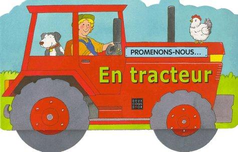 Promenons-nous en tracteur