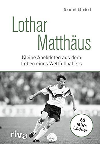 Lothar Matthäus: Kleine Anekdoten aus dem Leben eines Weltfußballers