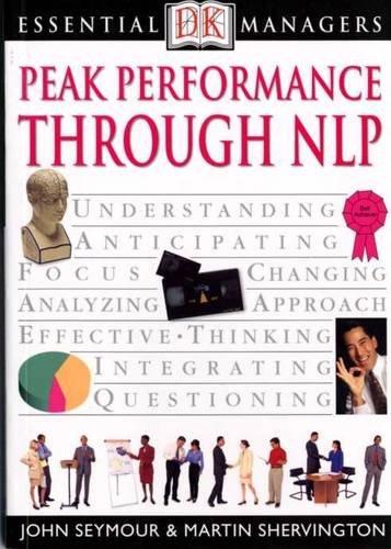 Peak Performance Through NLP (Essential Managers)