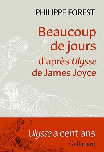 Beaucoup de jours : d'après Ulysse de James Joyce