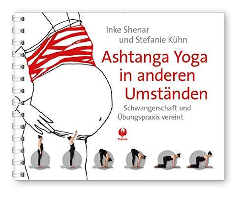 Ashtanga Yoga in anderen Umständen: Schwangerschaft und Übungspraxis vereint