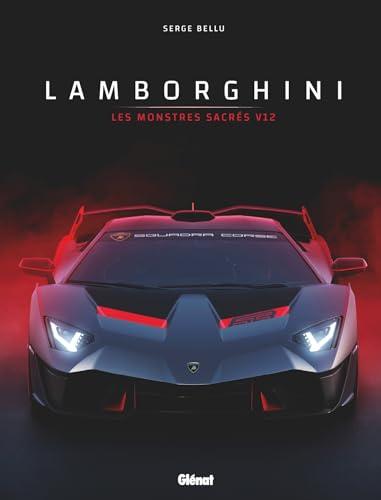 Lamborghini : les monstres sacrés V12