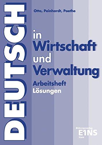 Deutsch in Wirtschaft und Verwaltung: Lösungen zum Arbeitsheft