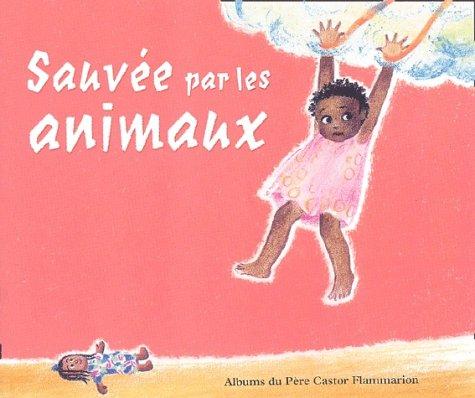 Sauvée par les animaux