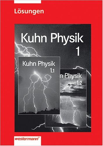 Physik Neu: Lösungsband für Teilbände 1.1 und 1.2: Bd 1 Sekundarstufe I