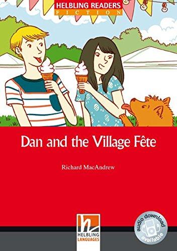 Dan and the Village Fete, Class Set: Helbling Readers Red Series / Level 1 (A1) (Helbling Readers Fiction)