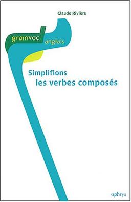 Simplifions les verbes composés