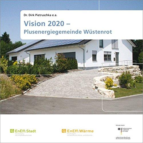 Vision 2020. Die Plusenergiegemeinde Wüstenrot.