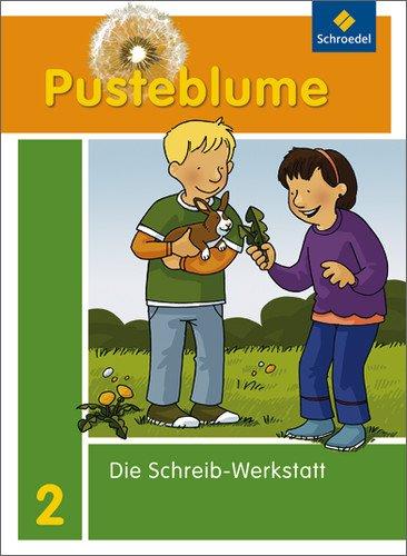 Pusteblume. Die Werkstatt-Sammlung - Ausgabe 2010: Schreib-Werkstatt 2