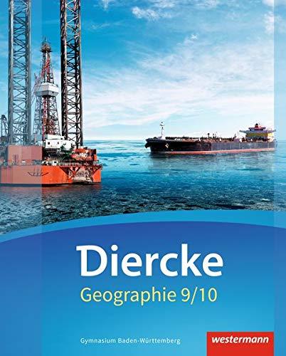 Diercke Geographie - Ausgabe 2016 Baden-Württemberg: Schülerband 9 / 10