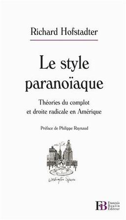 Le style paranoïaque : théories du complot et droite radicale en Amérique