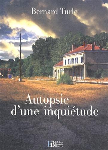 Autopsie d'une inquiétude