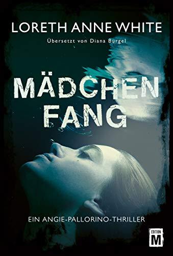 Mädchenfang (Ein Angie-Pallorino-Thriller, Band 2)