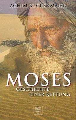 Moses: Geschichte einer Rettung