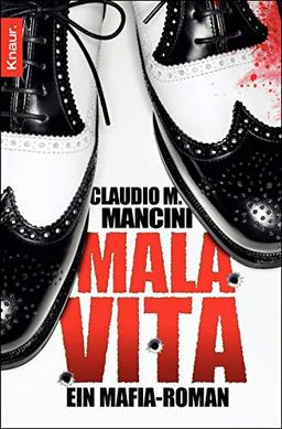 Mala Vita: Ein Mafia-Roman