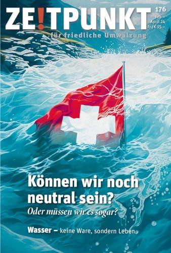 Können wir heute noch neutral sein?: Oder müssen wir es sogar (Zeitpunkt: für friedliche Umwälzung)