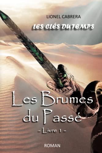 Les Clés du Temps: Les Brumes du Passé