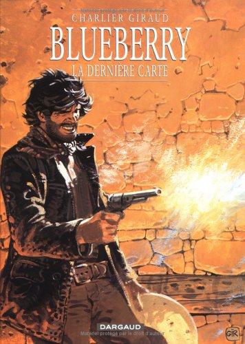 Blueberry. Vol. 21. La dernière carte