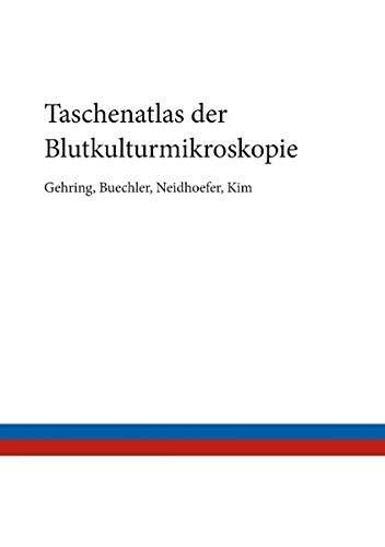 Taschenatlas der Blutkulturmikroskopie