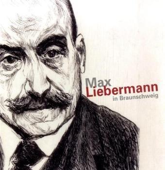 Max Liebermann in Braunschweig