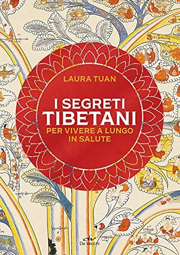 I segreti tibetani per vivere a lungo in salute. Nuova ediz. (Next age)