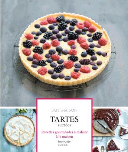 Tartes sucrées : recettes gourmandes à réaliser à la maison