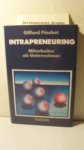 Intrapreneuring: Mitarbeiter als Unternehmer